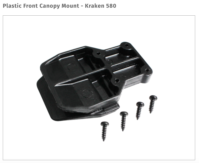Plastic Front Canopy Mount - Kraken 580