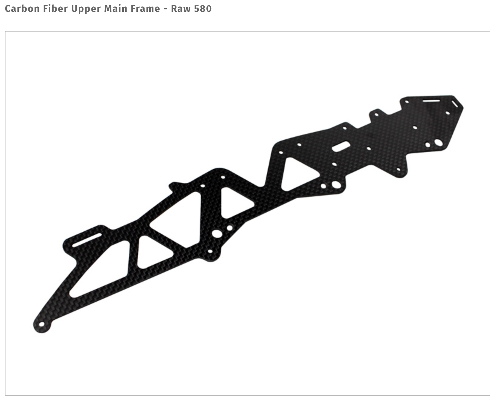 Carbon Fiber Upper Main Frame - Raw 580