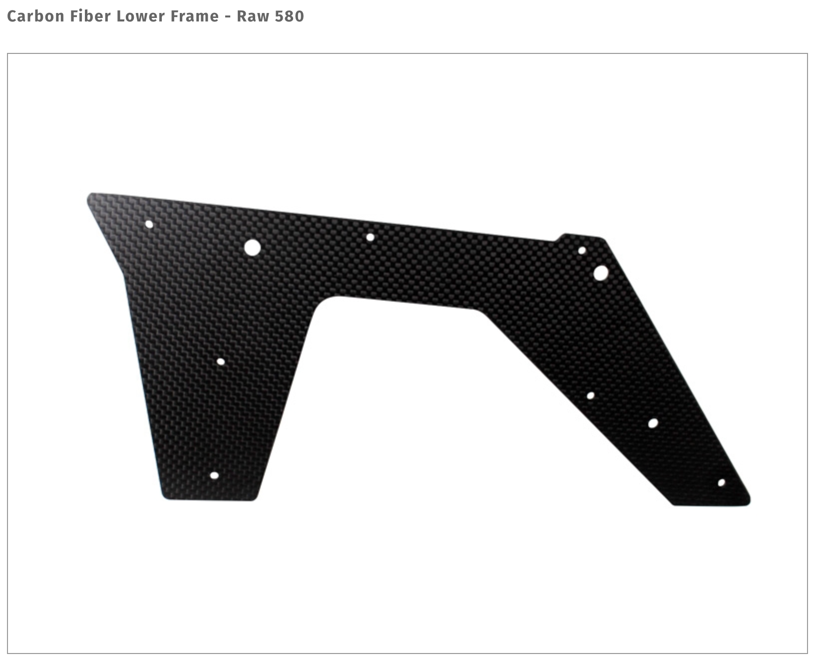 Carbon Fiber Lower Frame - Raw 580